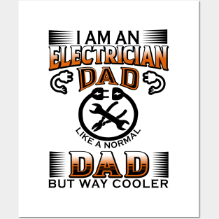 electrician dad like a normal dad but way cooler Posters and Art